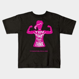 Stronger Than You Think Kids T-Shirt